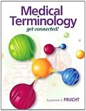 Medical Terminology: Get Connected!