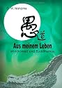 Aus meinem Leben: Wirklichkeit und Buddhismus