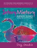 Intery Mintery: Nursery Rhymes for Body, Voice and Orff Ensemble (Pentatonic Press Integrated Learning)