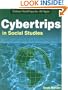 Cybertrips in Social Studies: Online Field Trips for All Ages