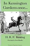 In Kensington gardens once ...