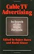 Cable TV Advertising: In Search of the Right Formula