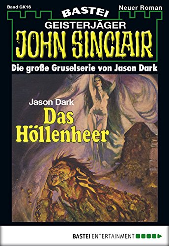 John Sinclair Gespensterkrimi - Folge 16: Das Höllenheer (German Edition)