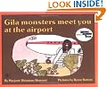 Gila Monsters Meet You At the Airport (Reading Rainbow Book)