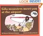 Gila Monsters Meet You At the Airport (Reading Rainbow Book)
