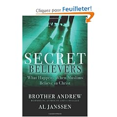 Secret Believers: What Happens When Muslims Believe in Christ