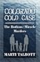 Colorado Cold Case: the Botham/Miracle Murders