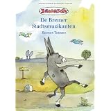 Die Bremer Stadtmusikanten. Niederl�ndische Ausgabevon "Janosch"