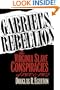 Gabriel's Rebellion: The Virginia Slave Conspiracies of 1800 and 1802