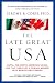 The Late Great USA: NAFTA, the North American Union, and the Threat of a Coming Merger with Mexico and Canada