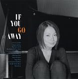 西任白鵠｜If you go away