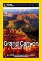"National Geographic" Park Profiles: Grand Canyon Country ("National Geographic" Park Profiles)
