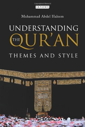 Understanding the Qur'an: Themes and Style