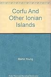 Corfu and the other Ionian Islands