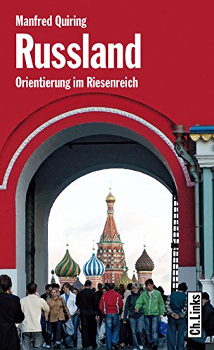 Russland: Orientierung im Riesenreich (Länderporträts) (German Edition)