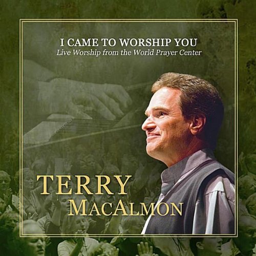 I Came to Worship You I Came to Worship You