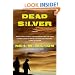 Dead Silver: A Novel