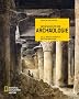 Die Geschichte der Arch�ologie: In 50 bedeutenden Entdeckungen