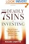 The Seven Deadly Sins of Investing: How to Conquer Your Worst Impulses and Save Your Financial Future