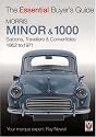 Morris Minor & 1000: Saloons, Travellers & Convertibles 1952 to 1971 (Essential Buyer's Guide)