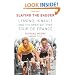 Slaying the Badger: LeMond, Hinault and the Greatest Ever Tour de France