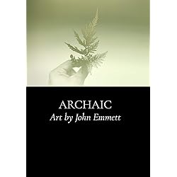 Archaic, A short film, Art of the 21st Century, Artist John Emmett