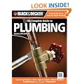 Black & Decker The Complete Guide to Plumbing, Updated 5th Edition: Faucets & Fixtures - PEX - Tubs & Toilets - Water Heaters - Troubleshooting & Repair - Much More