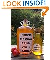 Cider Making From Your Garden: alcoholic apple cider, an English method