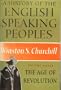 A History of the English-Speaking Peoples: The Age of Revolution (Vol. 3)