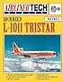 Lockheed L-1011 TriStar - AirlinerTech Vol 8