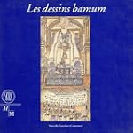Les dessins bamum: Marseille-Foumban...