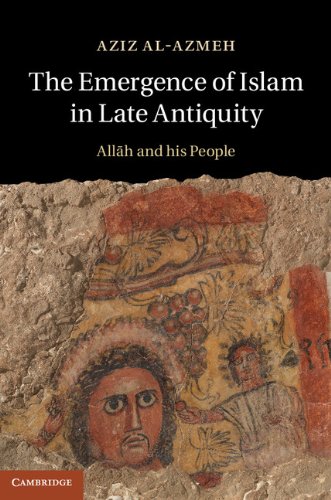 The Emergence of Islam in Late Antiquity: Allah and His People
