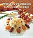 Persian Cooking for a Healthy Kitchen (4th Ed. Paperback))