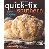Quick-Fix Southern: Homemade Hospitality in 30 Minutes or Less