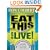 Eat This And Live