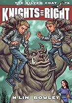 The Silver Coat (Knights of Right) (Knights of Right (Paperback)) The Silver Coat (Knights of Right) (Knights of Right (Paperback))