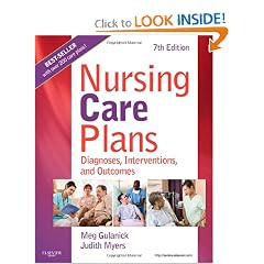 Nursing Care Plans: Diagnoses, Interventions, and Outcomes by Meg Gulanick and Judith L. Myers