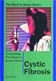 Everything You Need to Know About Cystic Fibrosis (Need to Know Library)