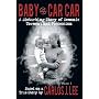 Baby Car Car: A Disturbing Story of Demonic Tormen&hellip by Carlos J. Lee