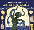 Putumayo Presents: Acoustic Arabia