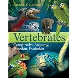 Vertebrates: Comparative Anatomy, Function, Evolution - 2008 publication