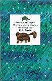 Flora and Tiger by Eric Carle (September 22,1997)