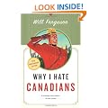 Why I Hate Canadians