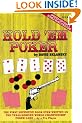 Poker - Texas Hold 'em: A Complete Guide to Playing the Game