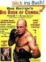 Bas Rutten's "Big Book of Combat": 1