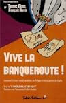 Vive la banqueroute ! : Comment la Fr...