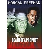 Malcolm X: The Death of a Prophet
