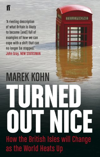 Turned Out Nice: How the British Isles will Change as the World Heats Up