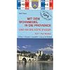 Mit dem Wohnmobil in die Provence (West) und an die C�te D'Azur