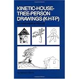 Kinetic House-Tree-Person Drawings: K-H-T-P: An Interpretative Manual